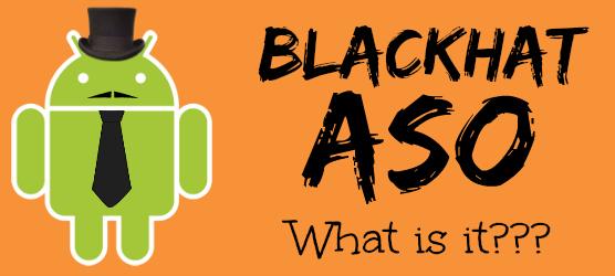 Black Hat ASO là gì?